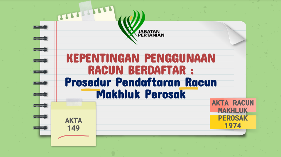 Kepentingan Penggunaan Racun Berdaftar: Prosedur Pendaftaran Racun Perosak Baharu dan Maklumat Pendaftaran Bio-Pesticide